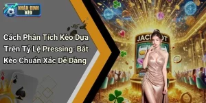 Cách Phân Tích Kèo Dựa Trên Tỷ Lệ Pressing: Bắt Kèo Chuẩn Xác Dễ Dàng