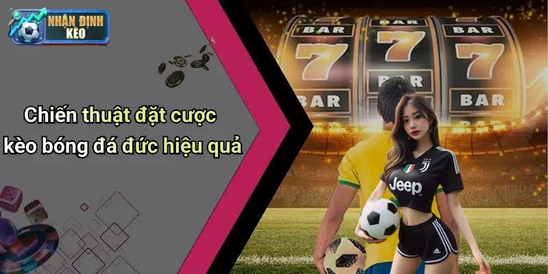 Chiến thuật đặt cược kèo bóng đá đức hiệu quả