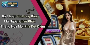 Kỹ Thuật Sút Bóng Bằng Má Ngoài Chân Phải: Thăng Hoa Mọi Pha Dứt Điểm