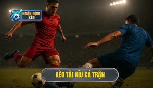 thumb - kèo tài xỉu cả trận